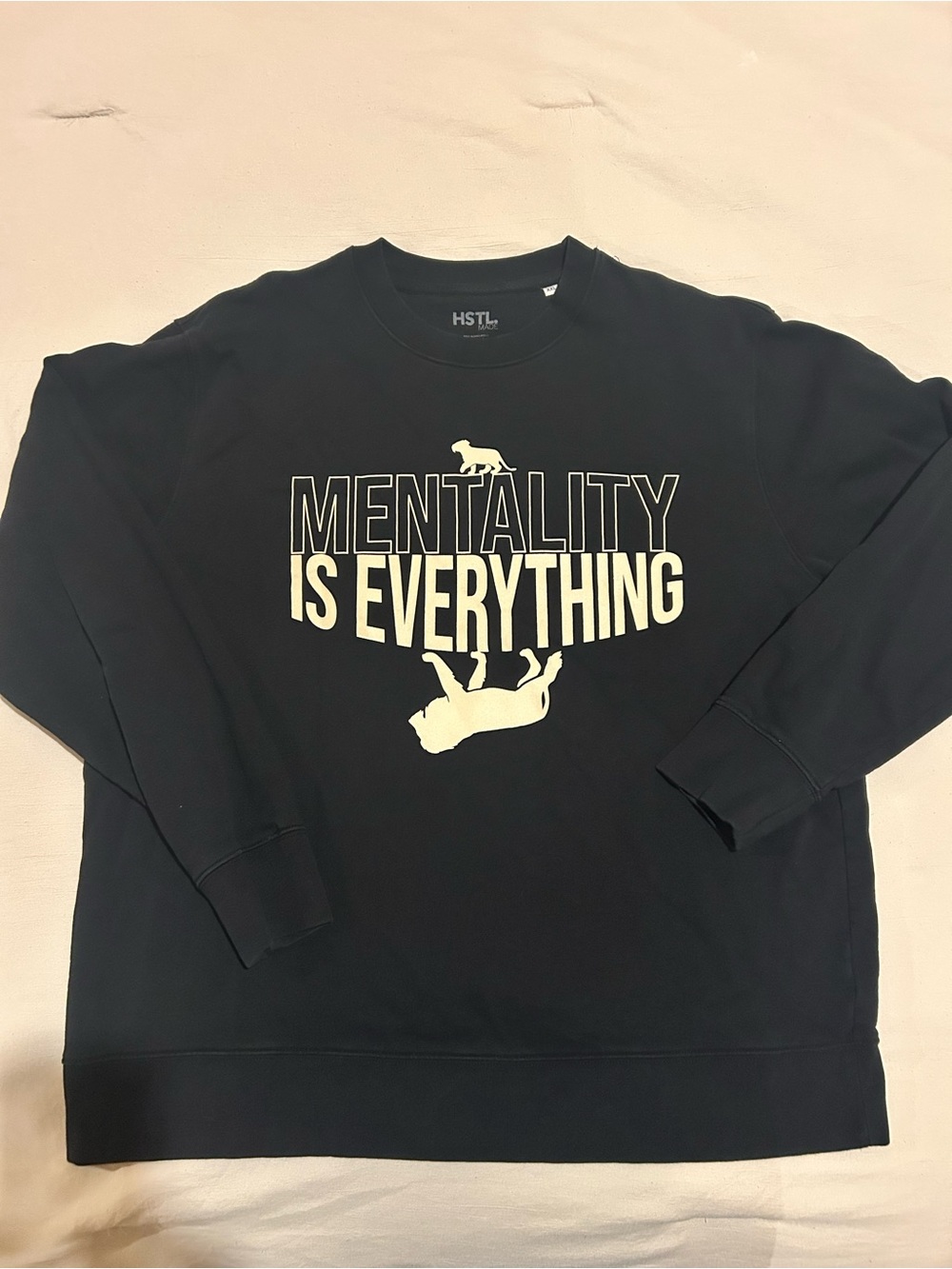 HSTL. Made  'Mentality Is Everything' Crewneck Sweatshirt
